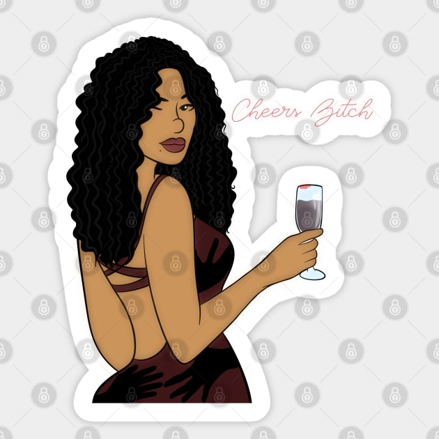 Cheers B!tch Sticker by Taylor.Bluez